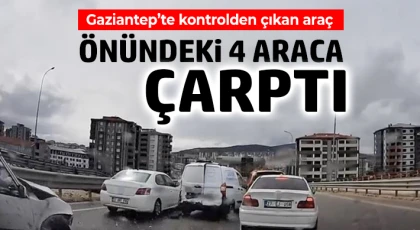 Gaziantep’te kontrolden çıkan araç, önündeki 4 araca çarptı
