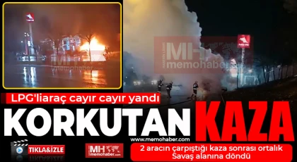 Gaziantep'te korkutan kaza! LPG'liaraç cayır cayır yandı!