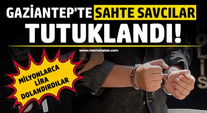 Gaziantep'te sahte savcılar tutuklandı!