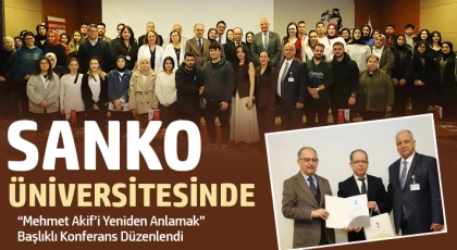 SANKO Üniversitesinde “Mehmet Akif’i Yeniden Anlamak” Başlıklı Konferans Düzenlendi