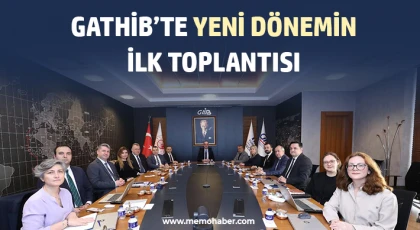 GATHİB’te Yeni Dönemin İlk Toplantısı