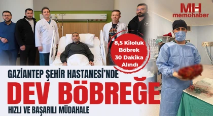 Gaziantep Şehir Hastanesi’nde Dev Böbreğe Hızlı Ve Başarılı Müdahale
