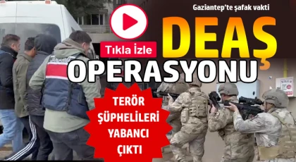 Gaziantep’te DEAŞ operasyonunda 3 tutuklama