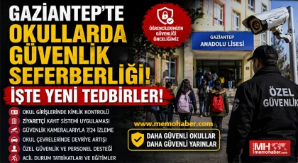 Gaziantep’te okullarda güvenlik seferberliği