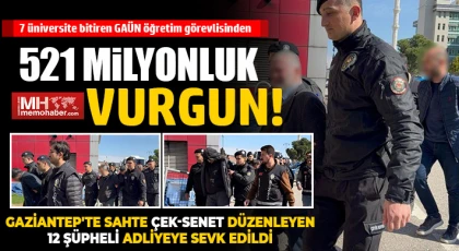 Gaziantep'te sahte çek-senet düzenleyen 12 şüpheli adliyeye sevk edildi