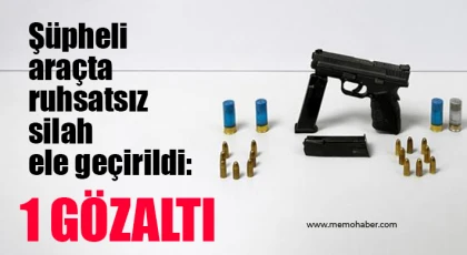 Gaziantep’te şüpheli araçta ruhsatsız silah ele geçirildi: 1 gözaltı