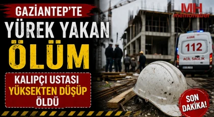 Gaziantep’te yürek yakan ölüm: Parasını almaya gelmiş 