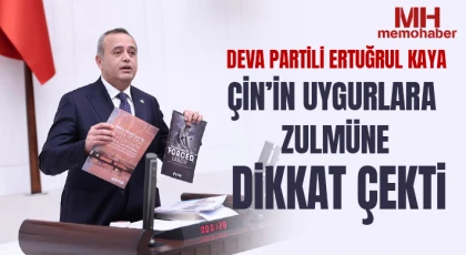 Kaya Çin’in Uygurlara Zulmüne Dikkat Çekti