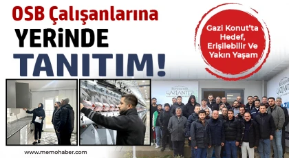 OSB Çalışanlarına Yerinde Tanıtım!