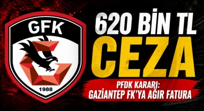 Taraftar Olayları Pahalıya Patladı: Gaziantep FK’ya 620 Bin TL