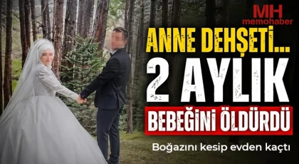 Vahşet: Anne 2 aylık bebeğini öldürdü