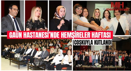 GAÜN Hastanesi’nde Hemşireler Haftası Coşkuyla Kutlandı