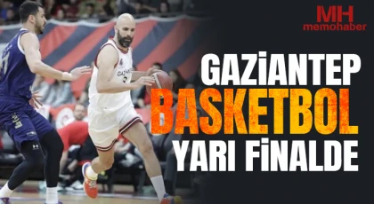 Gaziantep Basketbol adını yarı finale yazdırdı