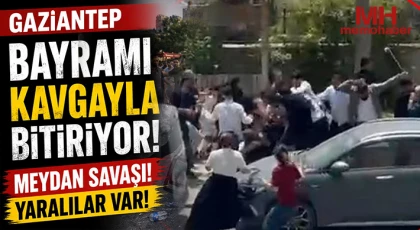 Gaziantep bayramı kavgayla bitiriyor: Yaralılar var