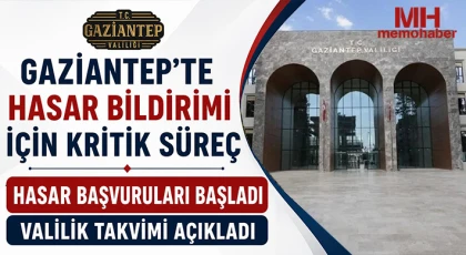 Gaziantep Valiliği Hasar Başvuru Takvimini Duyurdu