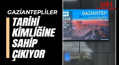 Gaziantepliler Tarihi Kimliğine Sahip Çıkıyor