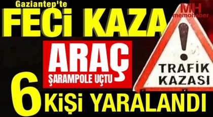 Gaziantep’te Feci Kaza: Araç Şarampole Uçtu, 6 Yaralı
