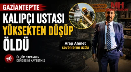 Gaziantep'te Kalıpçı ustası yüksekten düşüp öldü! Dengesini Kaybedip Yüksekten Düştü!