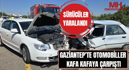 Gaziantep'te otomobiller kafa kafaya çarpıştı: Sürücüler yaralandı