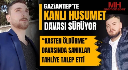 Gaziantep’te Silahlı Saldırı Davası Ertelendi