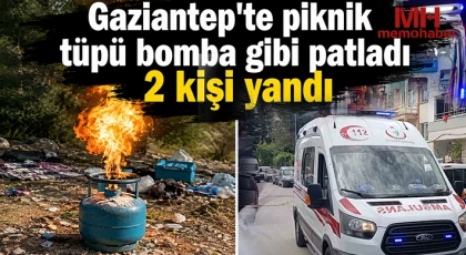 Gaziantep'te tüp bomba gibi patladı: 2 kişi yandı 