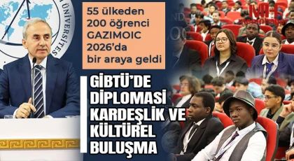 GİBTÜ’de Diplomasi, Kardeşlik ve Kültürel Buluşma