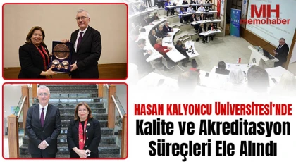 Hasan Kalyoncu Üniversitesi’nde kalite ve akreditasyon süreçleri ele alındı