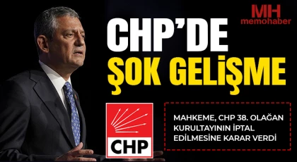 Mahkeme, CHP 38. Olağan Kurultayının iptal edilmesine karar verdi
