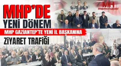 MHP Gaziantep’te Yeni İl Başkanına Tam Destek