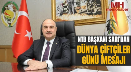 NTB Başkanı Sarı’dan Dünya Çiftçiler Günü Mesajı