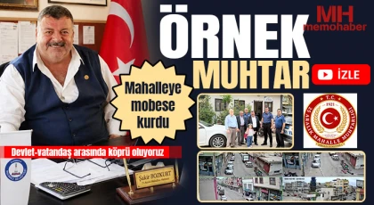 Örnek muhtar: Mahalleye mobese kurdu