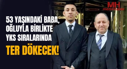 53 Yaşındaki Baba, Oğluyla Birlikte YKS Sıralarında Ter Dökecek!