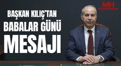 Başkan Kılınç'tan Babalar Günü Mesajı