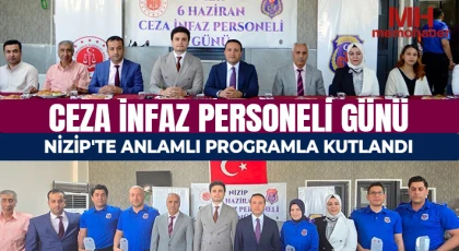 Ceza İnfaz Personeli Günü Nizip'te Anlamlı Programla Kutlandı