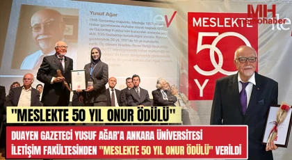 Duayen Gazeteci Yusuf Ağar’a Ankara Üniversitesi İletişim Fakültesinden "Meslekte 50 Yıl Onur Ödülü" Verildi