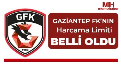 Gaziantep Futbol Kulübü’nün harcama limiti belli oldu