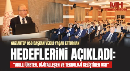 Gaziantep OSB Başkan Vekili Yaşar Erturhan, hedeflerini açıkladı