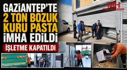 Gaziantep'te 2 ton bozuk kuru pasta imha edildi