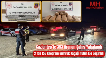 Gaziantep’te 353 aranan şahıs yakalandı