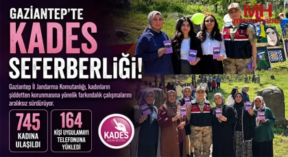 Gaziantep’te KADES Seferberliği