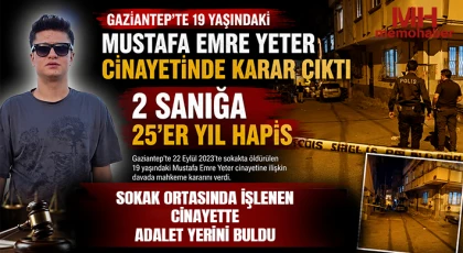 Gaziantep'te Kanlı Hesaplaşma Davasında Karar Açıklandı