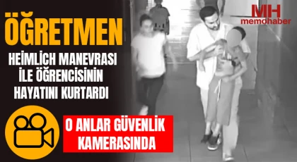 Öğretmen, heimlich manevrası ile öğrencisinin hayatını kurtardı