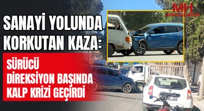 Sanayi Yolunda Korkutan Kaza: Sürücü Direksiyon Başında Kalp Krizi Geçirdi