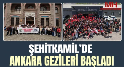Şehitkamil’de Ankara gezileri başladı