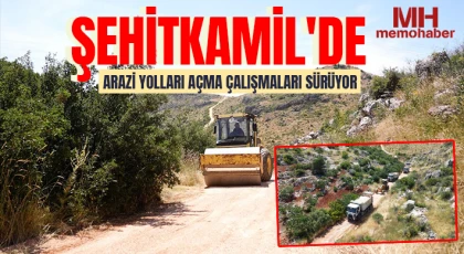 Şehitkamil'de arazi yolları açma çalışmaları sürüyor