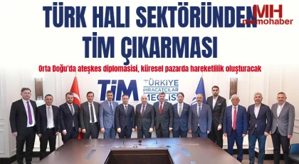 Türk halı sektöründen TİM çıkarması