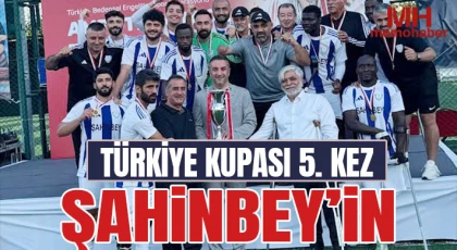Türkiye Kupası 5. kez Şahinbey’in