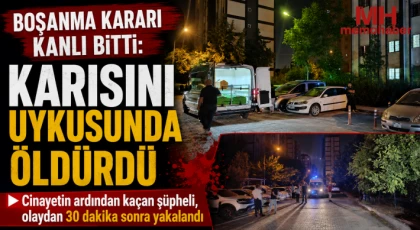 Boşanma kararı kanlı bitti: Karısını uykusunda öldürdü