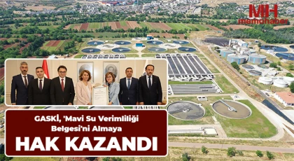 GASKİ, 'Mavi Su Verimliliği Belgesi'ni almaya hak kazandı