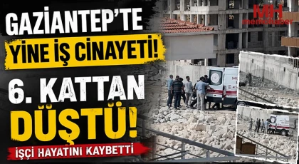 Gaziantep’te İnşaatta Feci Ölüm!